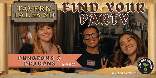 January 13th - TTSD:  Find Your Party (D&D)