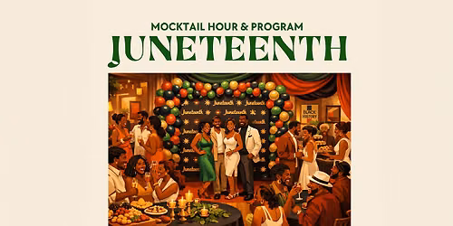 Juneteenth Mocktail Hour & Program