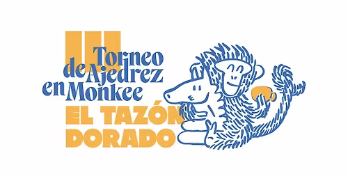 III Edici\u00f3n Torneo EL TAZ\u00d3N DORADO de Monkee