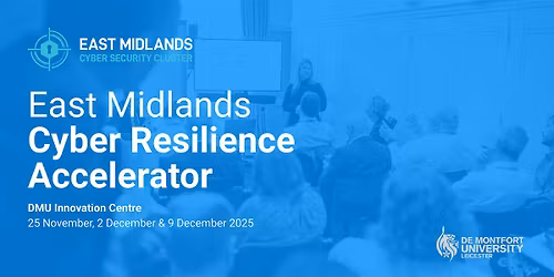 East Midlands Cyber Resilience Accelerator
