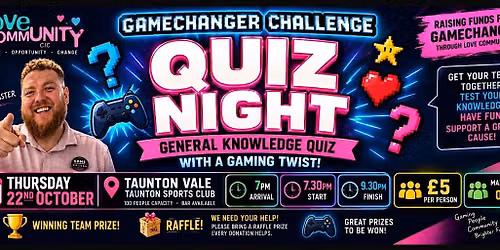 Gamechanger Challenge - Quiz Night & Raffle!