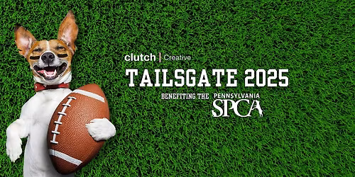 4th Annual 'Tailsgate' Clutch x PSPCA Fundraiser