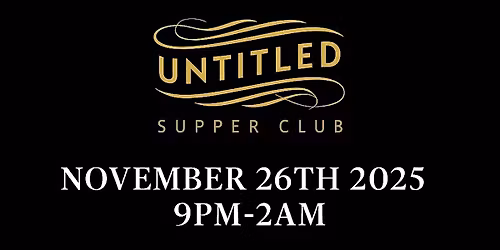 Untitled Supper Club All Black Attire 11\/26\/25
