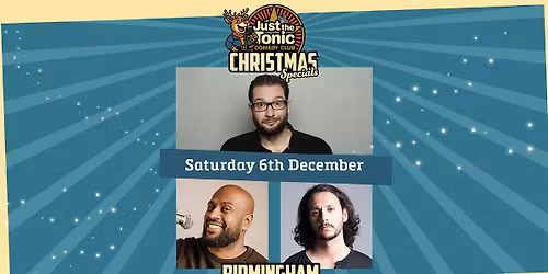 Just The Tonic Birmingham Christmas Comedy Special with Gary Delaney