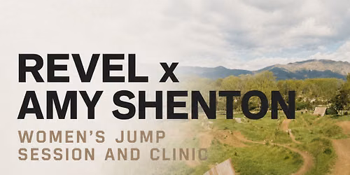 Revel x Amy Shenton Women\u2019s Jump Session and Clinic at Valmont Bike Park