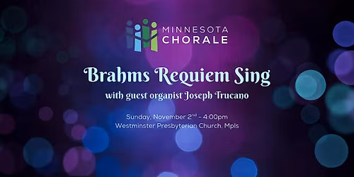 Minnesota Chorale and YOU! Present: Brahms Requiem Sing!