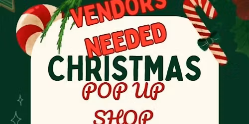 Christmas Pop-Up with Santa Vendors Needed