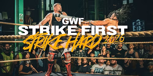 GWF Strike First, Strike Hard 2026