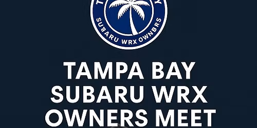 Tampa Bay Subaru WRX Owners \/ Meet & Great #11