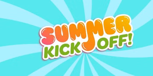Summer Kick Off