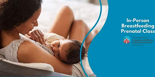 In-Person Breastfeeding Prenatal Class with Christina