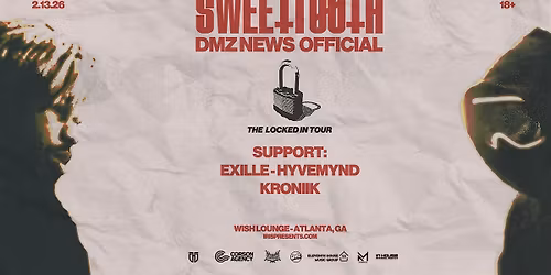 Iris Presents: Sweettooth X DMZ @ Wish Lounge | Fri, Feb 13th!