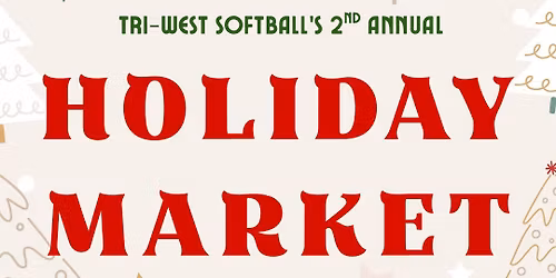 2nd Annual Tri-West Holiday Market 