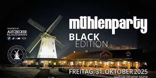 M\u00fchlenparty -Black Edition-