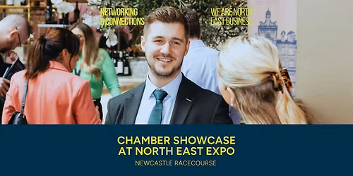 Chamber Showcase at North East Expo