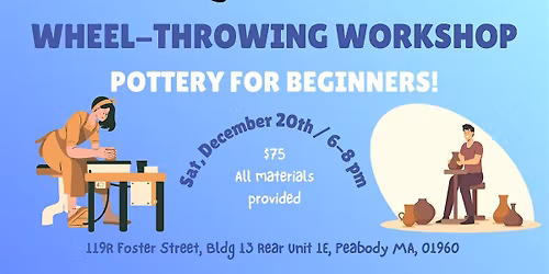 Pottery Workshop - Wheel Throwing! (12\/20; 6-8pm) Craft Art Night!