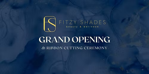 Fitzy Shades Medspa Grand Opening & Ribbon Cutting \u2728