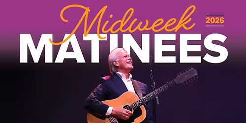 Celebrating the Seekers - 60 Years | Midweek Matinees 2026