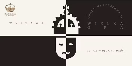 Wielka gra. Opera W\u0142adys\u0142awa IV