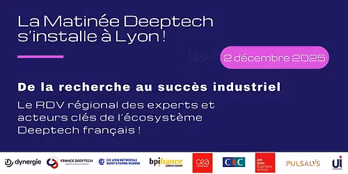 La "Matin\u00e9e Deeptech" s'installe \u00e0 Lyon