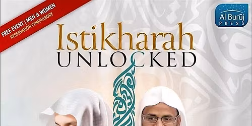 Blackburn: Istikharah Unlocked: The Artistry of God \u2013 How, Why & When?