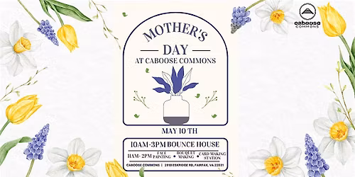 Mother's Day at Caboose Commons!
