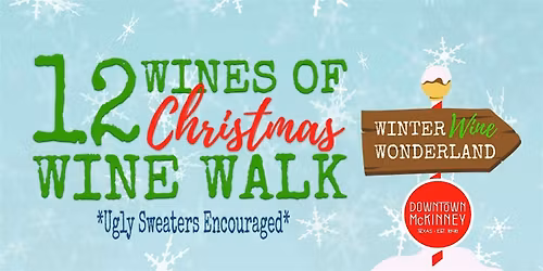 12 Wines of Christmas Wine Walk - Downtown McKinney