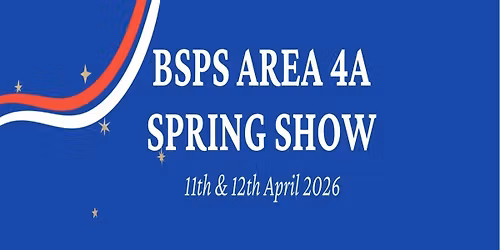 BSPS Area 4A Spring Show with 2026 RIHS Qualifiers