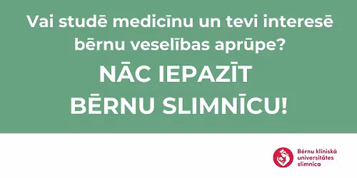 B\u0113rnu slimn\u012bcas karjeras ce\u013cvedis medic\u012bnas studentiem