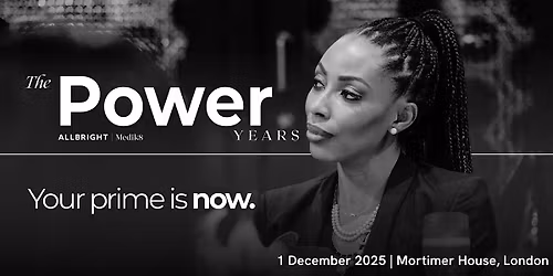 AllBright presents The Power Years in partnership with Medik8