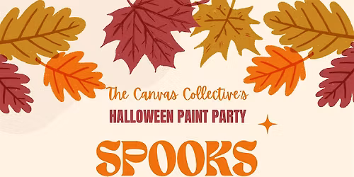 Spooks and Strokes - Halloween Paint Party
