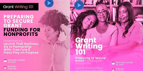 Grant Writing 101: Preparing to Secure Grant Funding for Nonprofits