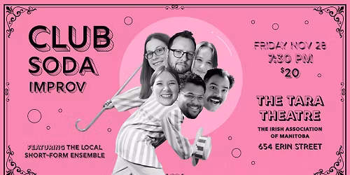 Club Soda Improv at The Tara Theatre
