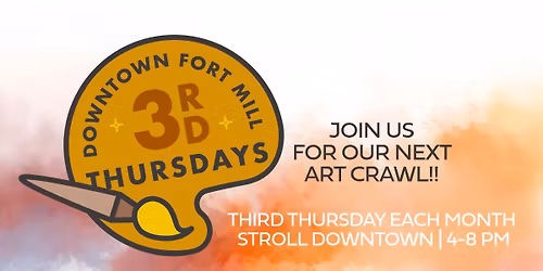 Third Thursdays Art Crawl - Downtown Fort Mill