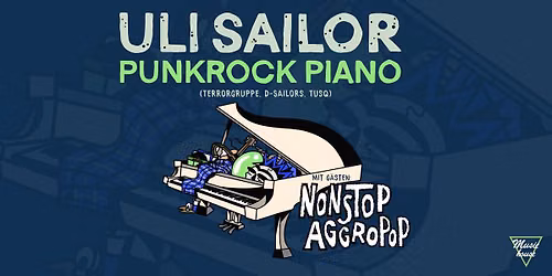 PUNKROCK PIANO (Uli Sailor\/Terrorgruppe) & NONSTOP AGGROPOP
