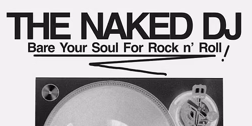 The Naked DJ