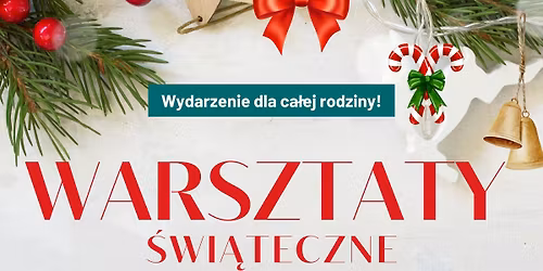 Warsztaty \u015bwi\u0105teczne w Ogrodach Przelewice