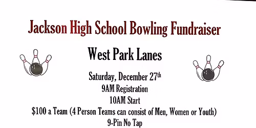 Jackson High School Bowling Team Bowling Tournament Fundraiser