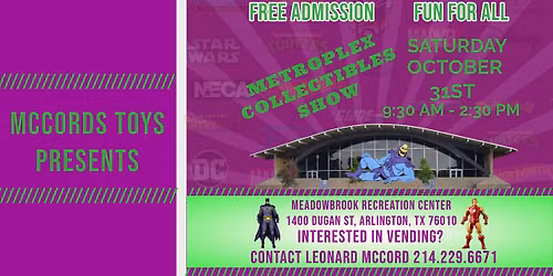 Metroplex Collectibles Show (SATURDAY, October 31st)