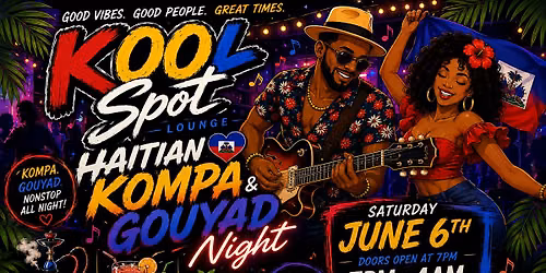 06\/06  KOMPA AND GOUYAD NIGHT AT KOOL SPOT LOUNGE
