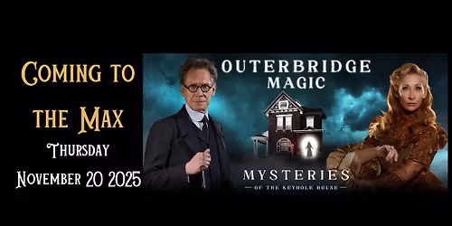 Outerbridge Magic - Mysteries of the Keyhole House