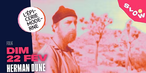 HERMAN DUNE + Claire days \u279c L'\u00c9picerie Moderne