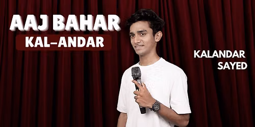AAJ BAHAR KAL-ANDAR