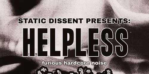 HELPLESS \/\/ FATALIST \/\/ THE ATROCITY EXHIBIT \/\/ LIFE EXPECTANCY - Liverpool - SD10