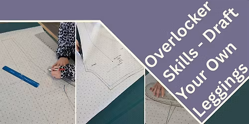 Overlocker skills \u2013 Draft Your Own Leggings