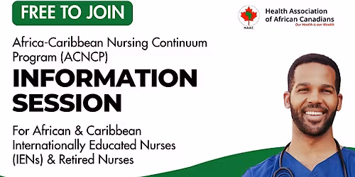 Africa-Caribbean Nursing Continuum Program (ACNCP)  Info Session
