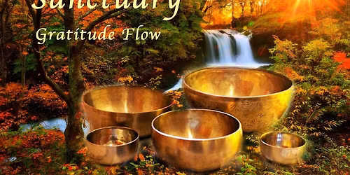 SANCTUARY \u2013 Gratitude Flow Sound Immersion with Mark Biehl in the Dome
