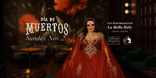 D\u00eda de Muertos at Alter Ego: Live Performance by La Bella Ruby