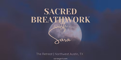 Sacred Breathwork with Sara | The Retreat | ATX | Dec.2 | 7-8:30