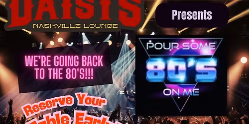 Pour Some 80's On Me at Daisy's Patchogue